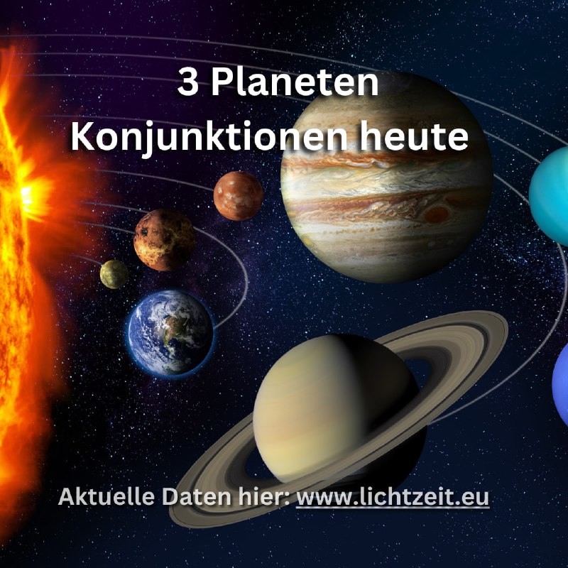 ***💖******🌟******🌞***Heute gibt es 3 Planetenkonjunktionen, die …