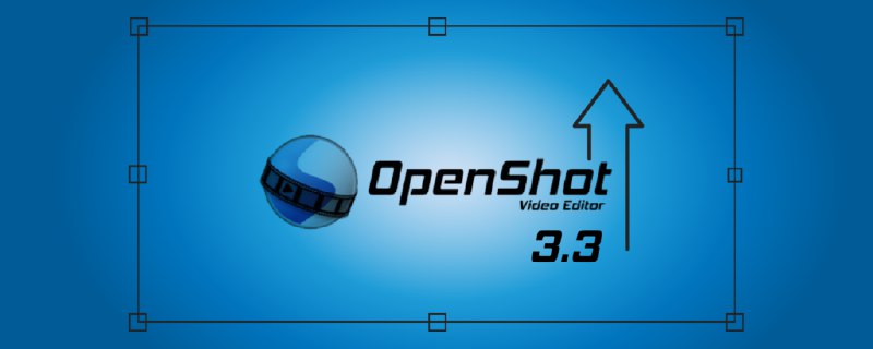 OpenShot 3.3 Sürümüyle Yeni Gelen Özellikler …