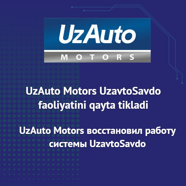 **UzAuto Motors UzavtoSavdo faoliyatini qayta tikladi**