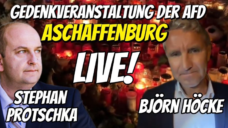 ***❗*** LIVE ***❗***ASCHAFFENBURG ***🕯*** AfD Gedenkveranstaltung …