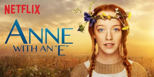 Anne With An E (2017-2019)