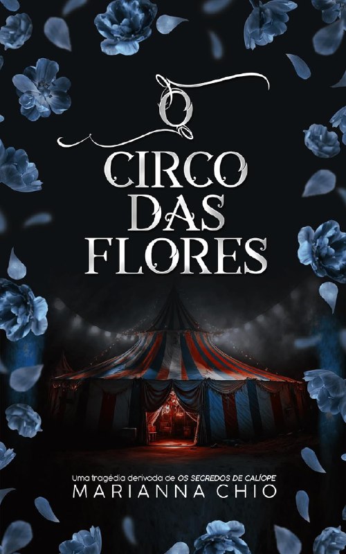 O Circo das Flores - Marianna …