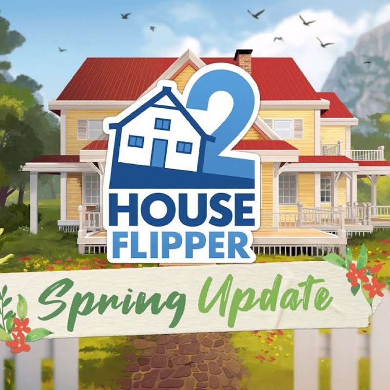 ***❇️*** House.Flipper.2.Spring.Update.v20240516-TENOKE