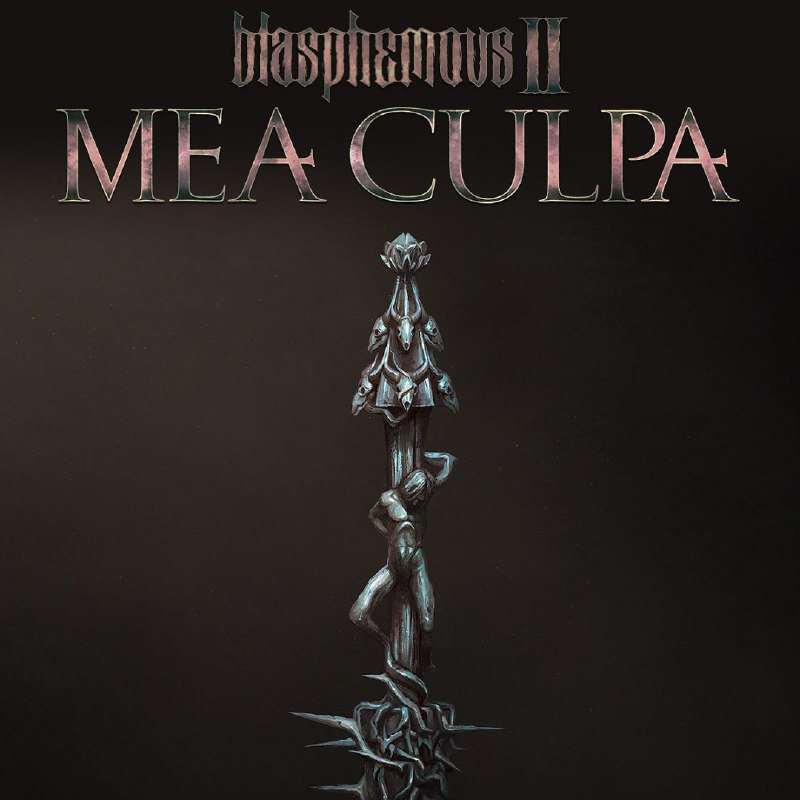 ***❇️*** Blasphemous.2.Mea.Culpa-RUNE