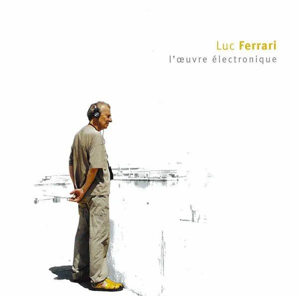 [​​](https://cdn30.notepost.ru/7Cmf8eT12TOwOh6Z-1731502722514.jpeg)**Luc Ferrari - L'œuvre électronique**