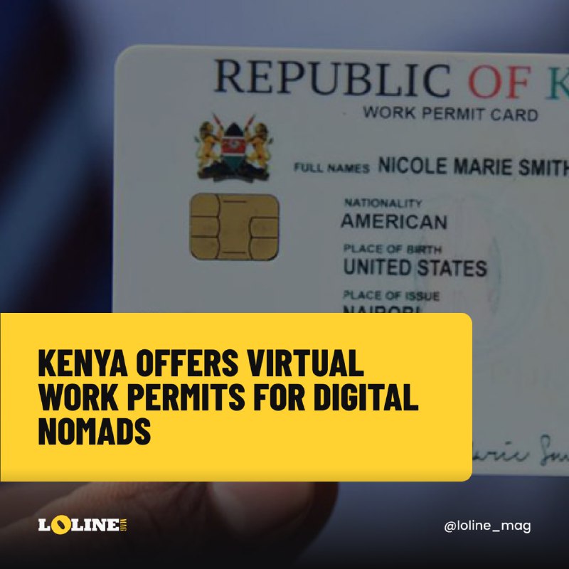 Kenya now offers a virtual work …