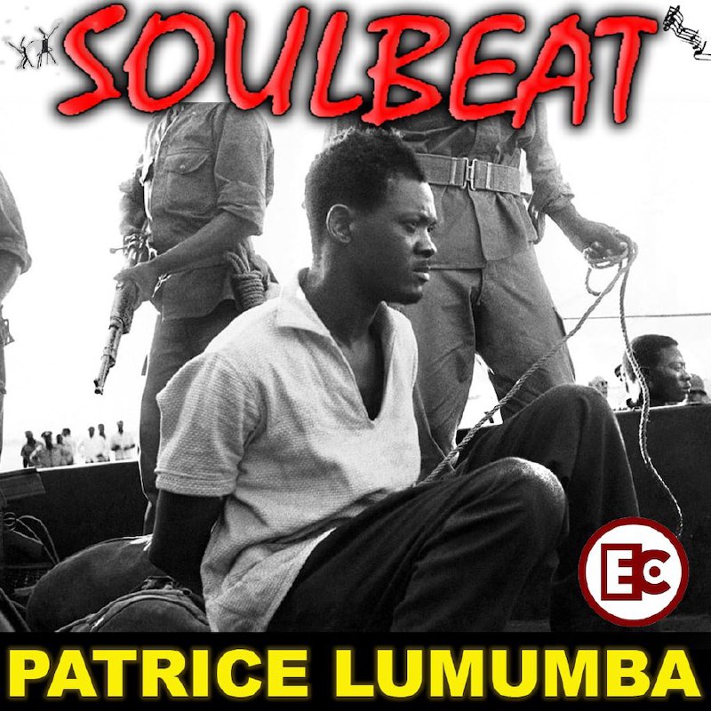 Soulbeat XXVI: Patrice Lumumba