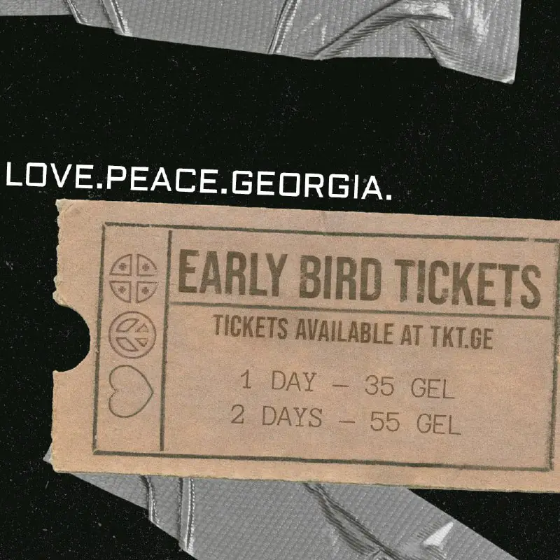 **Finally, the tickets for the LovePeaceGeorgia …