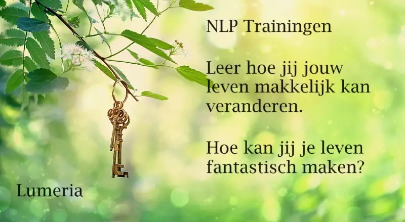 [**https://www.lumeriawinkel.nl/NLP-Trainingen**](https://www.lumeriawinkel.nl/NLP-Trainingen) **Vanaf januari beginnen de trainingsmodules …