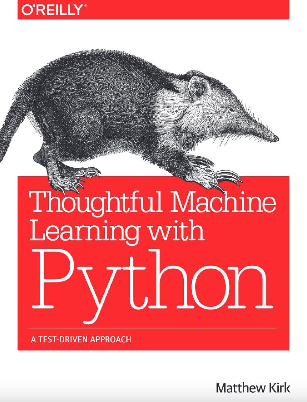 Thoughtful Machine Learning with Python