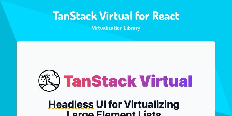 ***👀*** TanStack Virtual for React