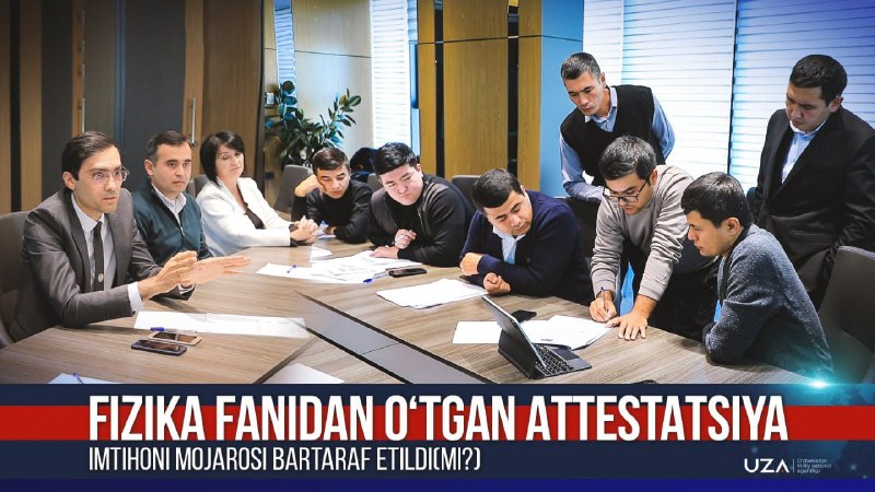 Fizika fanidan oʻtgan attestatsiya imtihoni mojarosi …