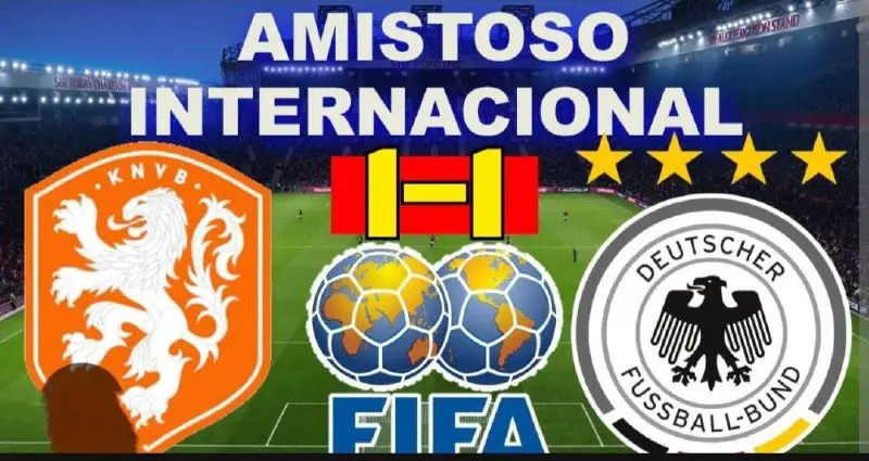 ***🇩🇪***Alemania vs Holanda***🇳🇱***