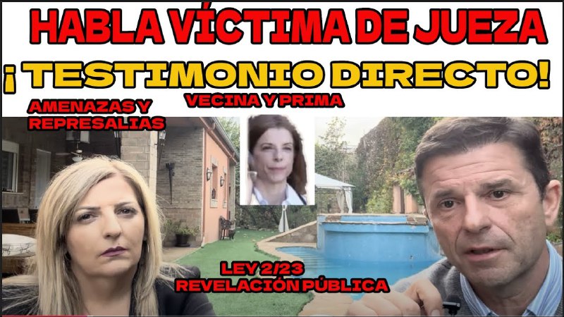 HABLA VíCTIMA DE JUEZA REPRESALIADORA: TESTIMONIO …