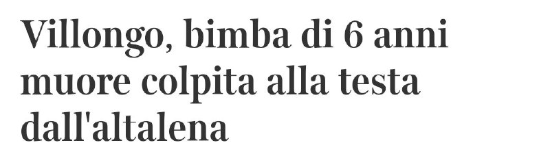 [Marocchina giustiziata dalla forza centrifuga](https://www.google.com/amp/s/bergamo.corriere.it/notizie/cronaca/24_settembre_03/villongo-bimba-di-6-anni-muore-colpita-alla-testa-dall-altalena-594ab704-b04d-460a-9a74-8549bab9exlk_amp.shtml)