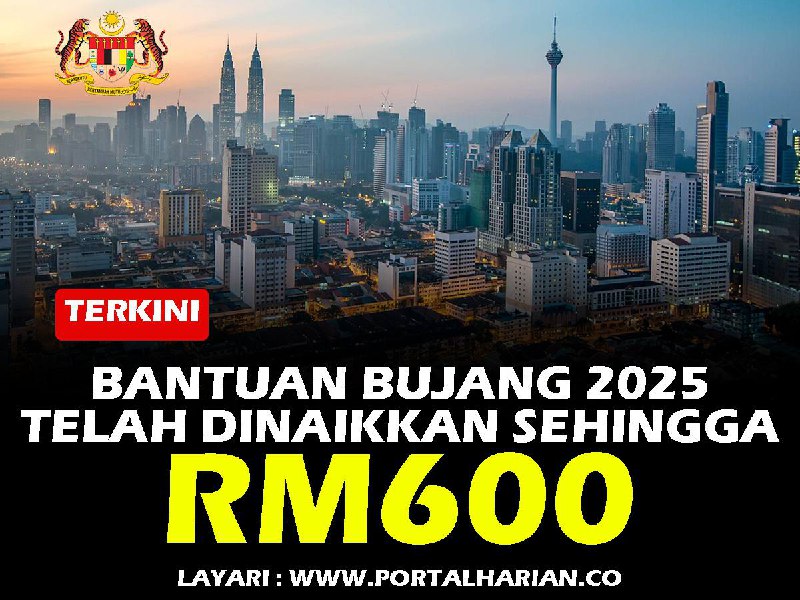 **Bantuan Bujang 2025 Telah Dinaikkan Sehingga …