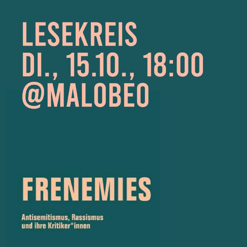 **LESEKREIS – Frenemies. Antisemitismus, Rassismus und …