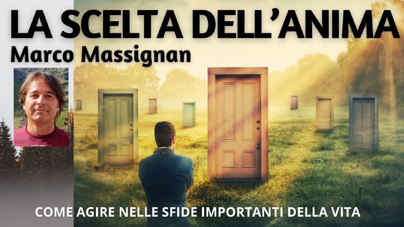 LA SCELTA DELL'ANIMA: come agire nelle …