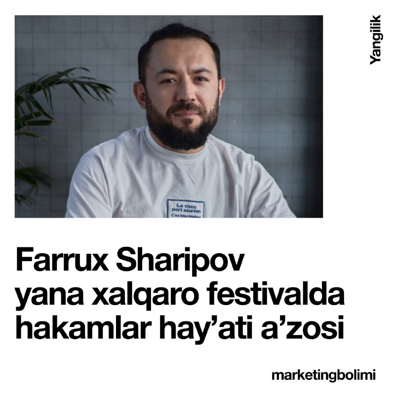 **Farrux Sharipov yana xalqaro festivalda hakamlar …