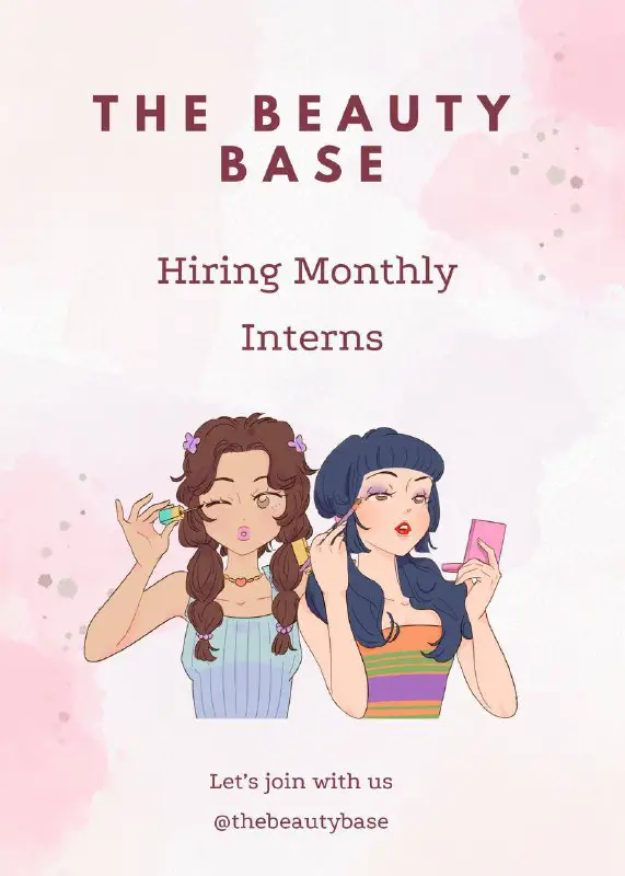 **THE BEAUTY BASE HIRING MONTHLY INTERNS!**