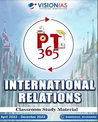 Vision IAS PT 365 International Relations Prelims 2023 PDF