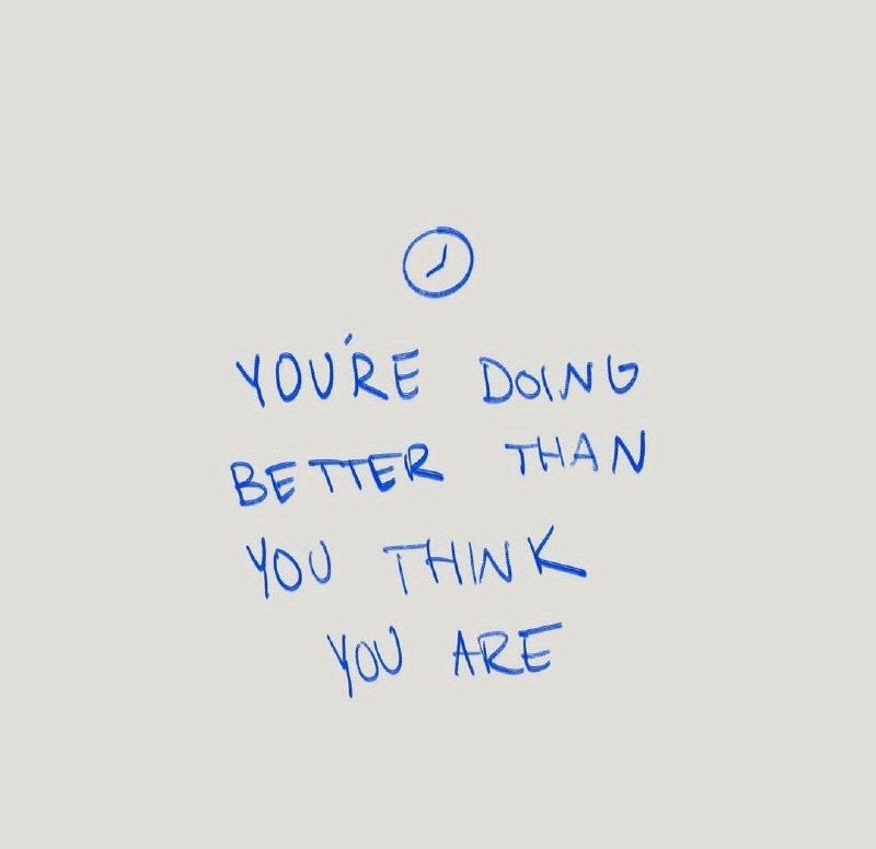 ***🦋***You're doing better than you think …