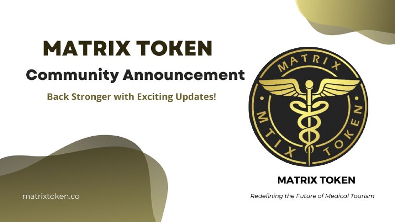 Matrix Token Community Announcement: Back Stronger …