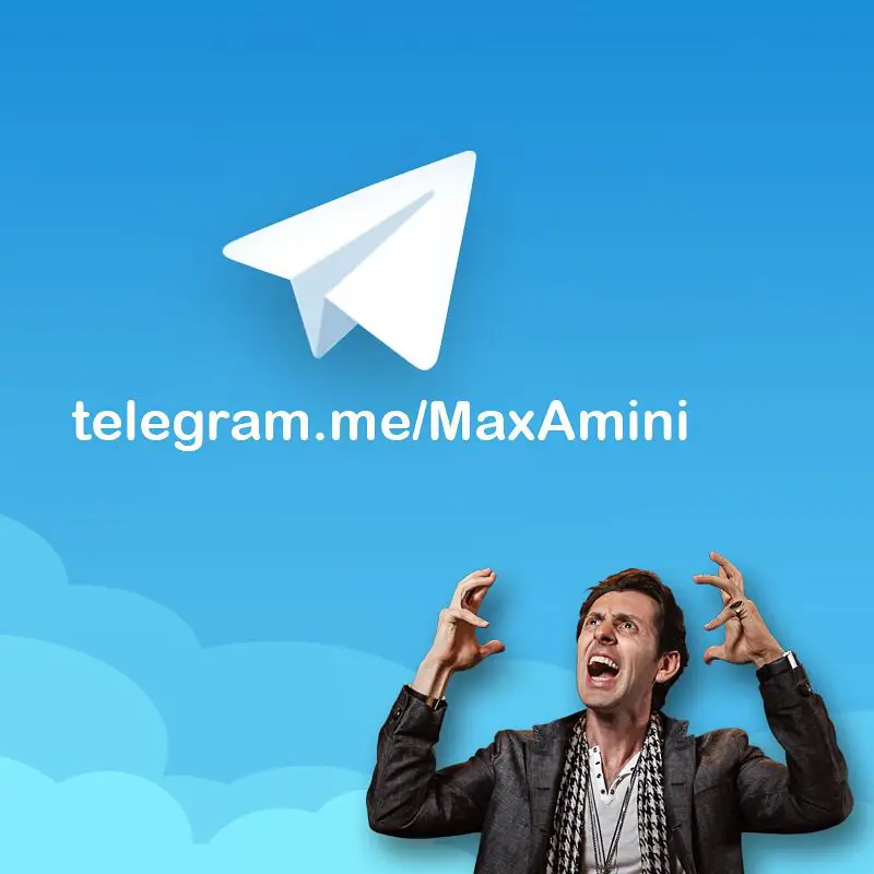 [Telegram.me/MaxAmini](http://Telegram.me/MaxAmini)