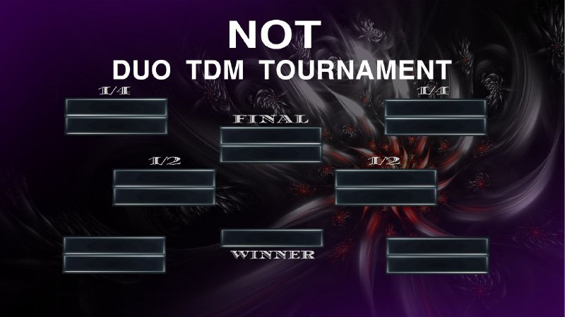 NOT DUO TDM TOURNAMENT S1