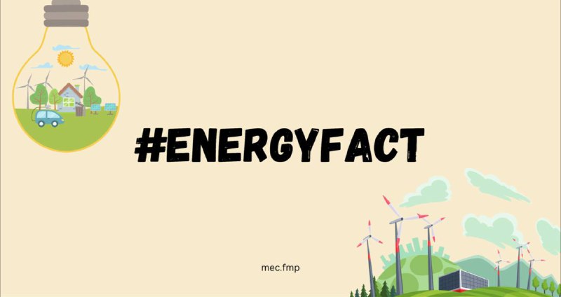 [#energyfact](?q=%23energyfact)