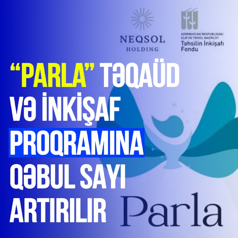 “Parla” təqaüd və inkişaf proqramına qəbul …