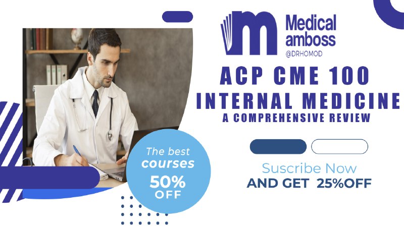 ***ACP CME 100 Internal Medicine: A …