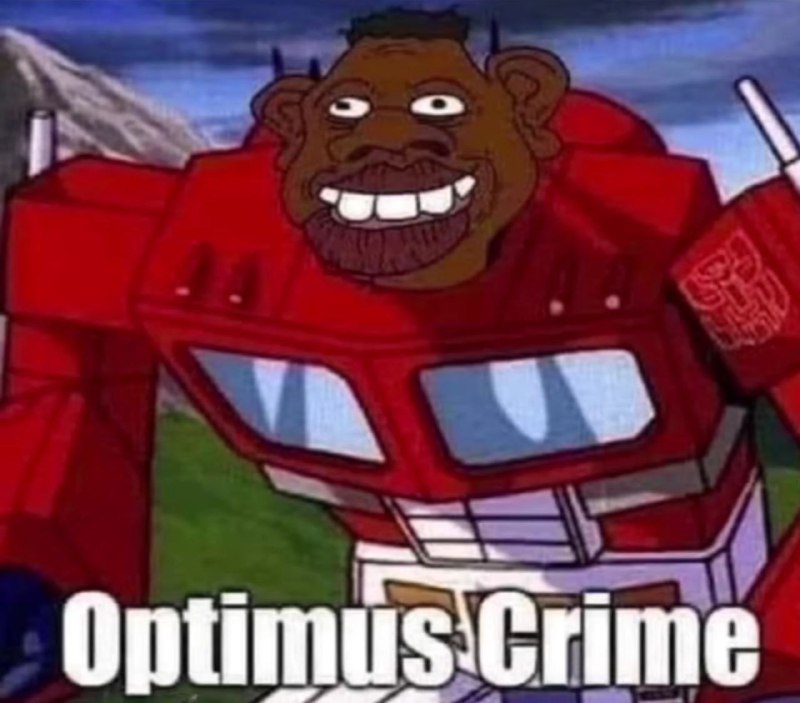 ***🤖*** Optimus Crime ***👨🏿‍🦱***