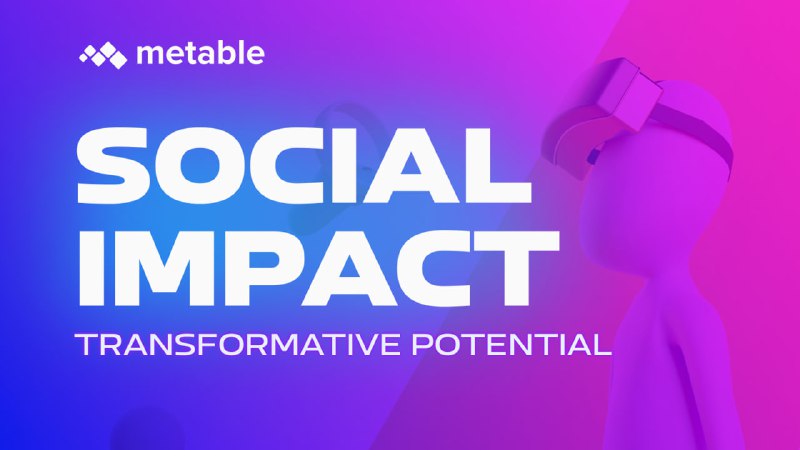 ***🌍*** Social impact in the Metaverse: …