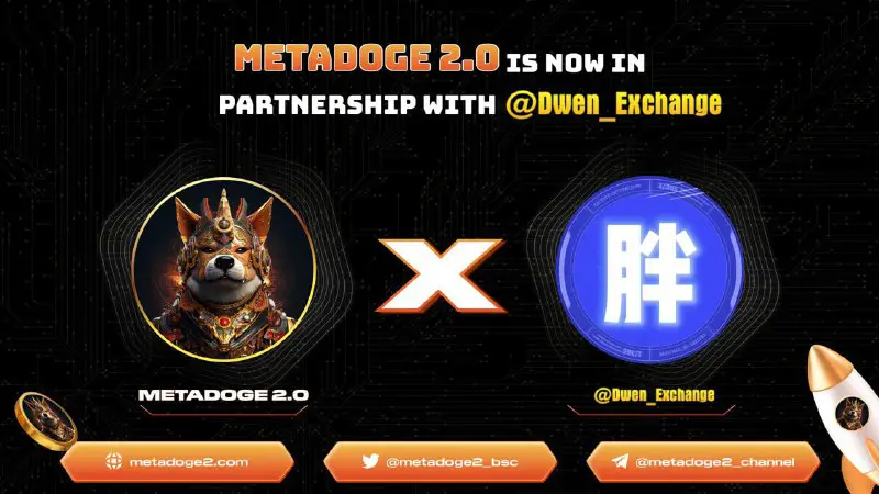 ***🐶*** **MetaDoge 2.0 x DWEN EXCHANGE