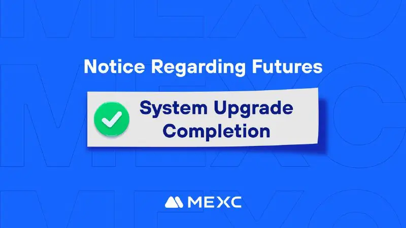 MEXC has completed the futures system …