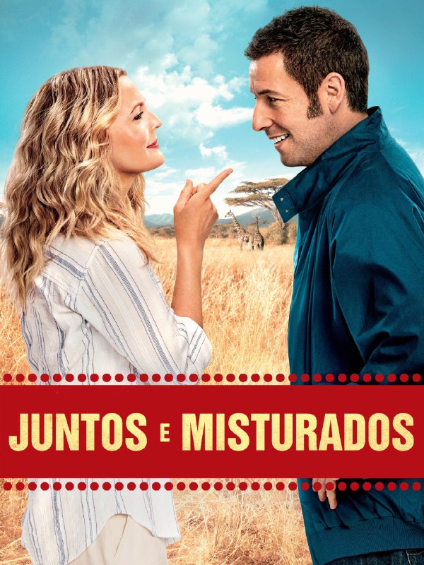 ***🎬*** *Filme*: **Juntos e Misturados**