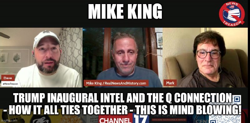 Mike King: Trump Inaugural Intel and the Q Connection – How it All Ties Together – This is Mind Blowing! …