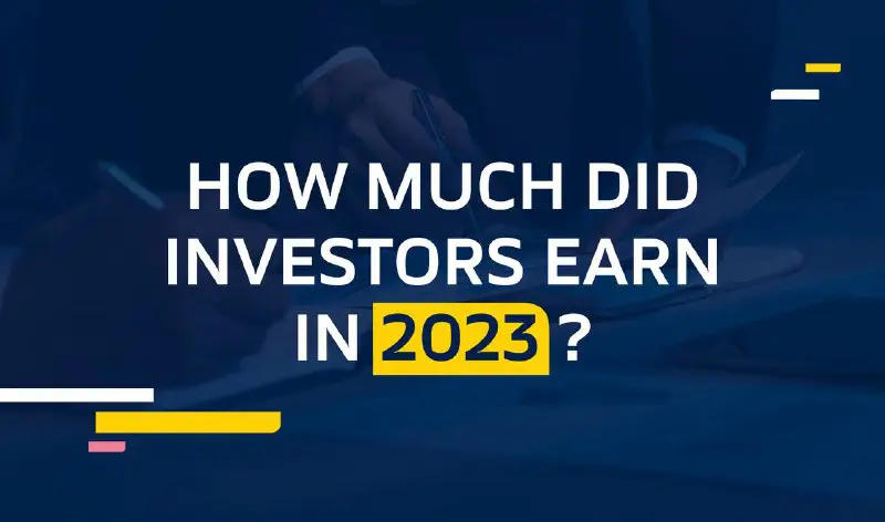 **How much did investors earn in …