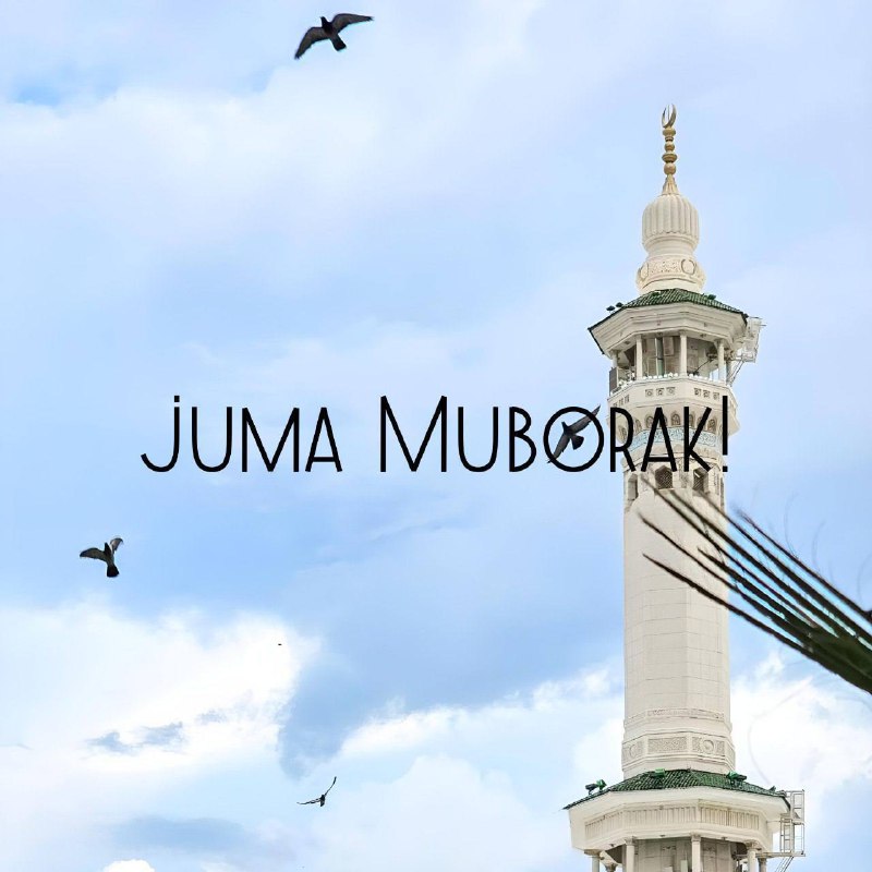 [#Juma](?q=%23Juma) Muborak!