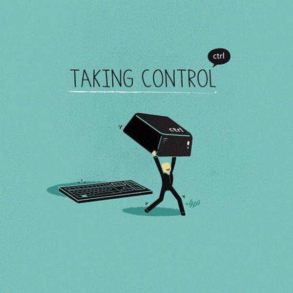 ***😎*** **Take control**