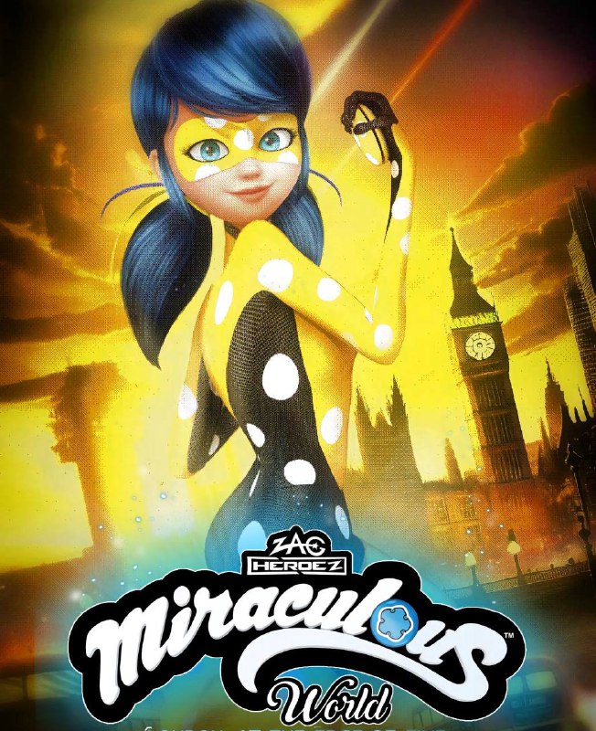 **‘MIRACULOUS WORLD: LONDON’ will be released …