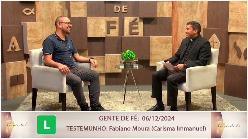 [Gente de Fé -Testemunho: Fabiano Moura …