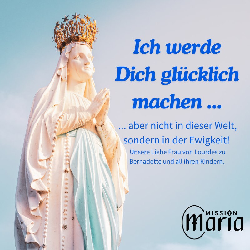 **11. Februar: Fest Unserer Lieben Frau …