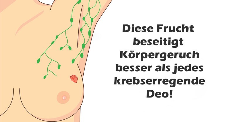 **Diese Frucht beseitigt Körpergeruch besser als …