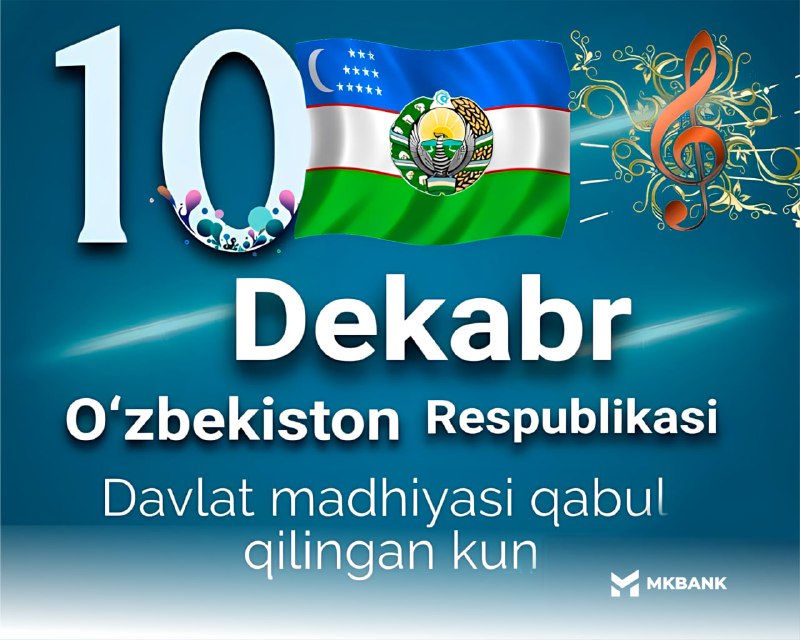 ***🎼*** **10-dekabr – O‘zbekiston Respublikasi Davlat …