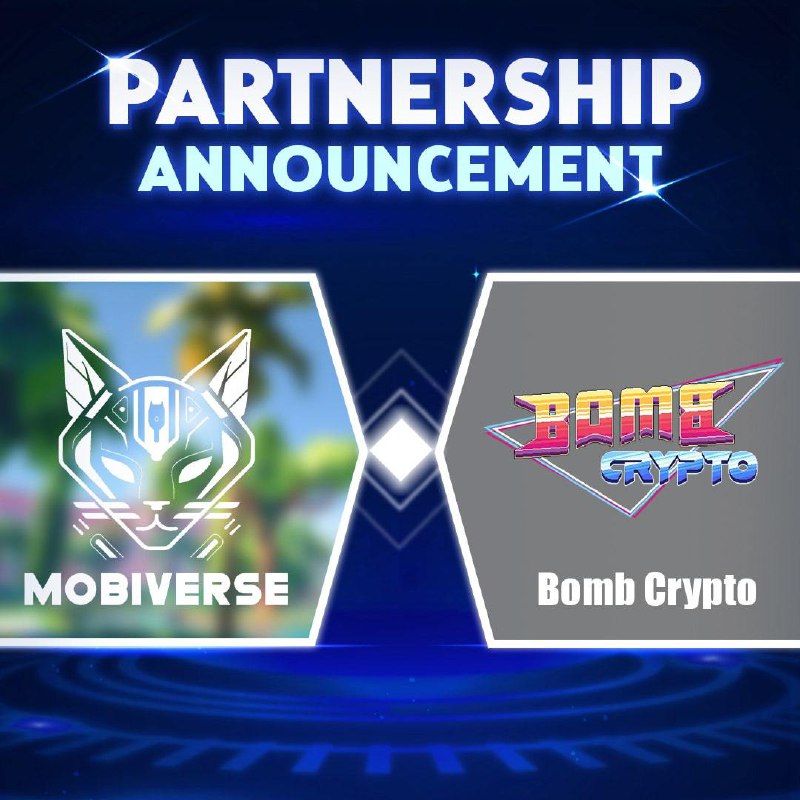 **[PARTNERSHIP ANNOUNCEMENT] Mobiverse x Bomb Crypto** …