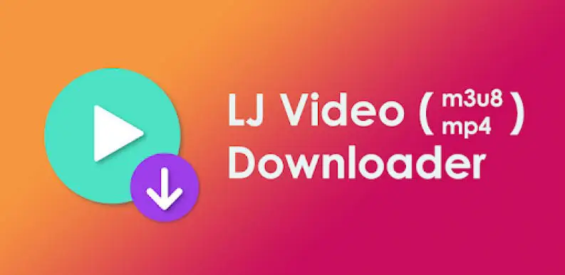 ***⬇️*** **Lj Video Downloader (m3u8,mp4) (Mod)*******⚙️***** …