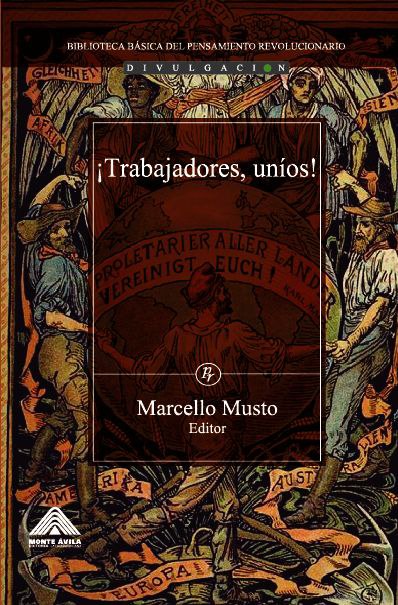 [#Novedades](?q=%23Novedades) En “¡Trabajadores, uníos!” Marcello Musto, …