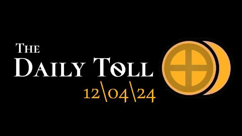 The Daily Toll - 12\04\24